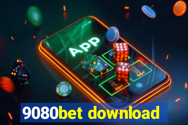 9080bet download