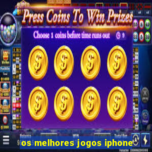 os melhores jogos iphone