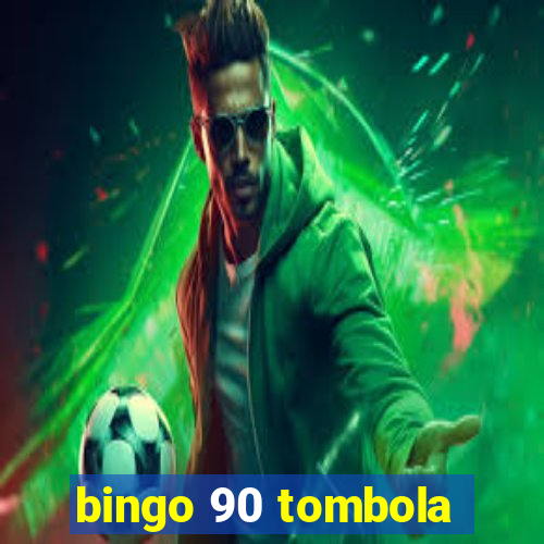 bingo 90 tombola