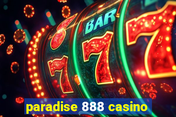 paradise 888 casino