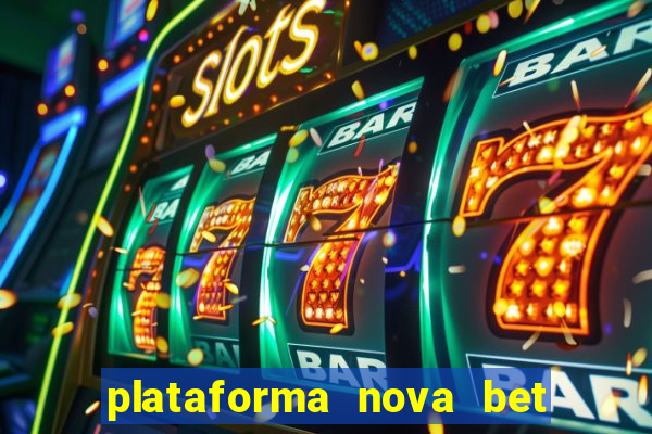 plataforma nova bet de 5 reais