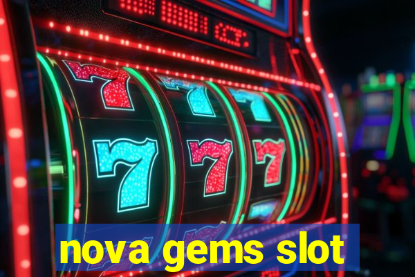 nova gems slot