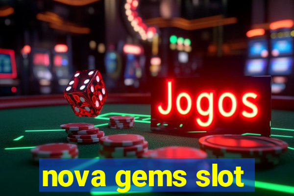 nova gems slot