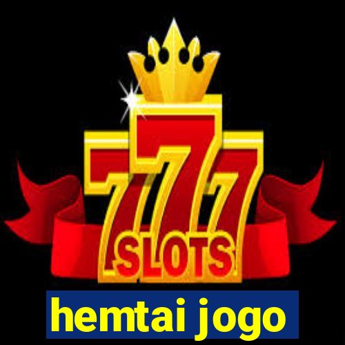 hemtai jogo