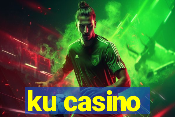 ku casino