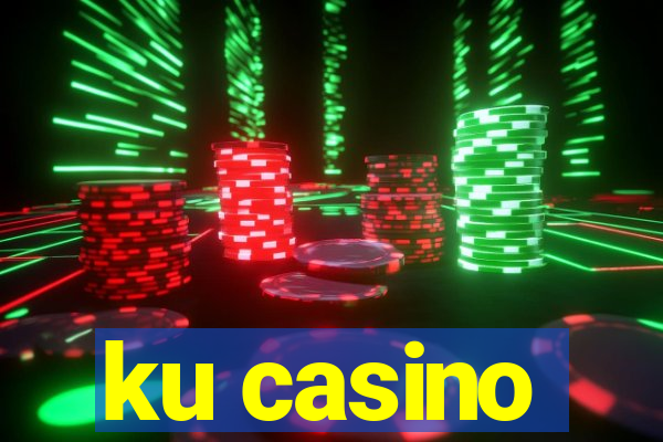 ku casino