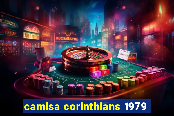 camisa corinthians 1979