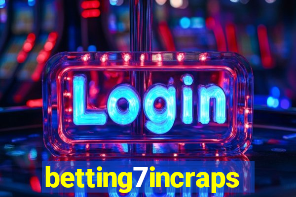 betting7incraps