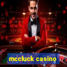 mccluck casino