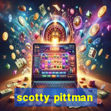 scotty pittman