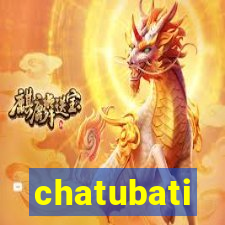 chatubati