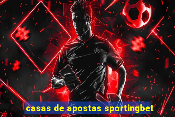 casas de apostas sportingbet