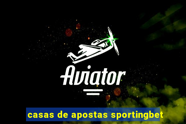 casas de apostas sportingbet