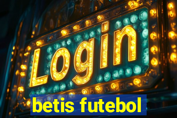 betis futebol