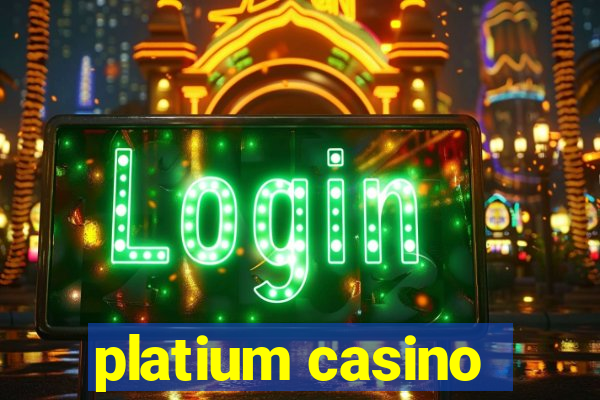 platium casino