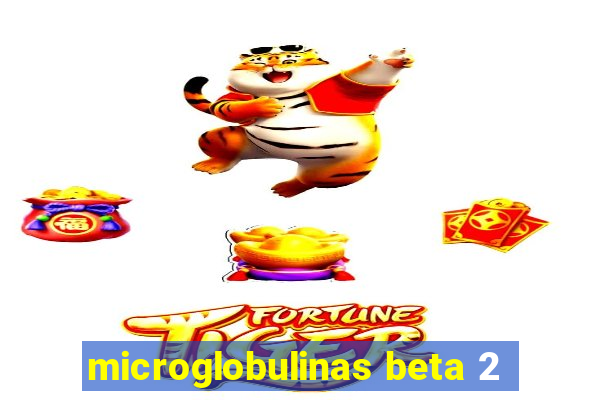 microglobulinas beta 2