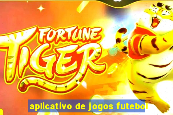 aplicativo de jogos futebol