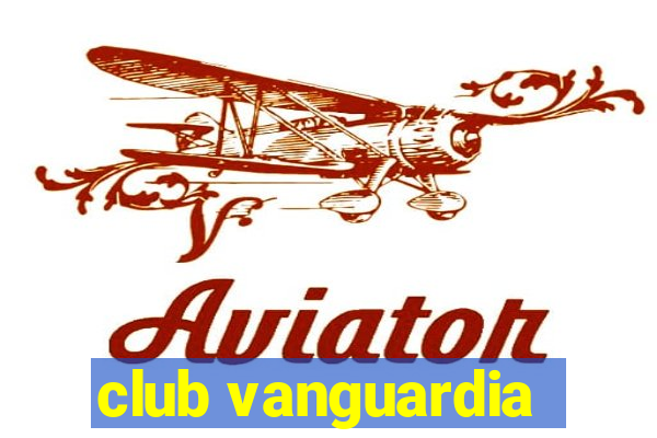 club vanguardia