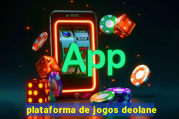 plataforma de jogos deolane