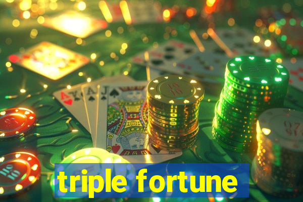 triple fortune