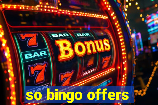 so bingo offers