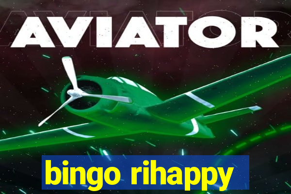 bingo rihappy