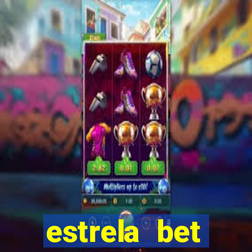 estrela bet deposito mínimo