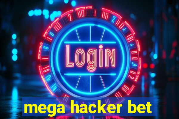 mega hacker bet