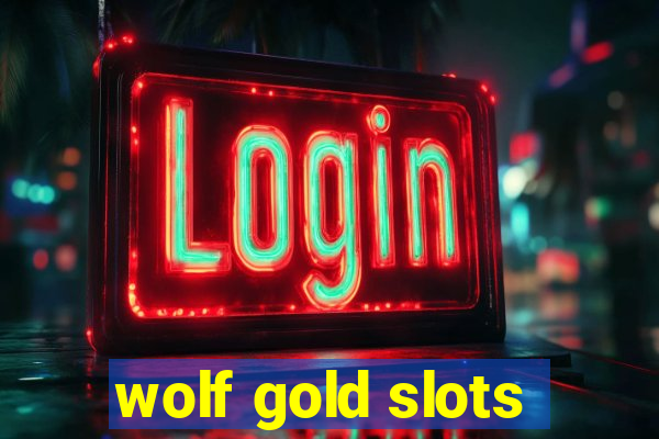 wolf gold slots