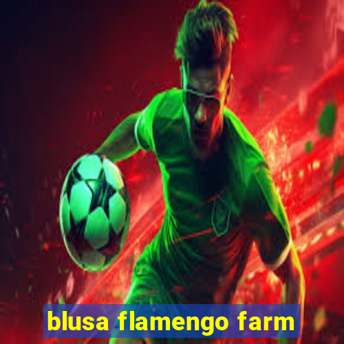 blusa flamengo farm