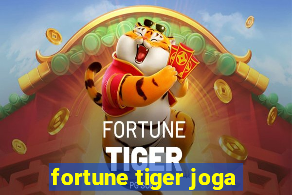 fortune tiger joga