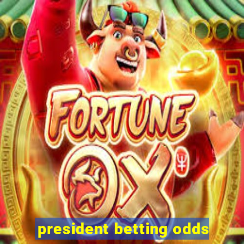 president betting odds