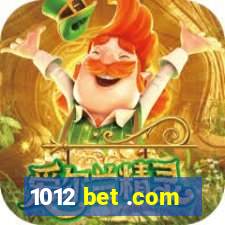 1012 bet .com