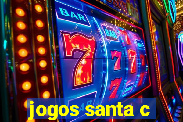 jogos santa c