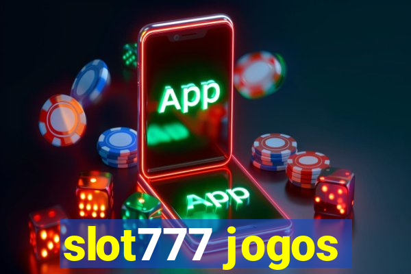 slot777 jogos