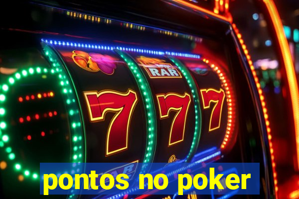 pontos no poker