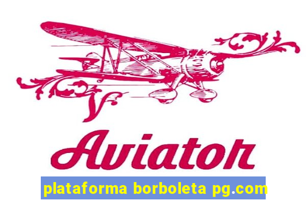 plataforma borboleta pg.com