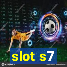 slot s7