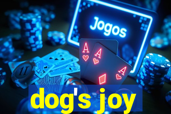 dog's joy