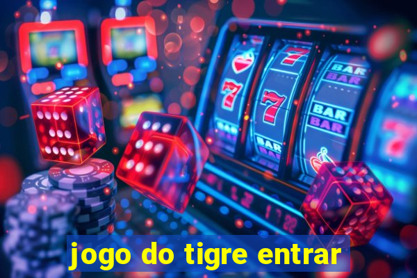 jogo do tigre entrar