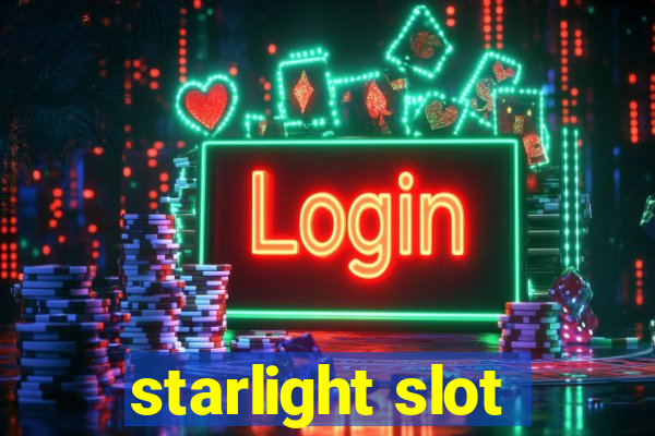 starlight slot