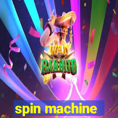 spin machine