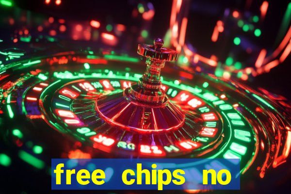 free chips no deposit casinos