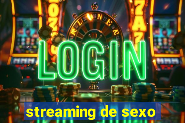 streaming de sexo