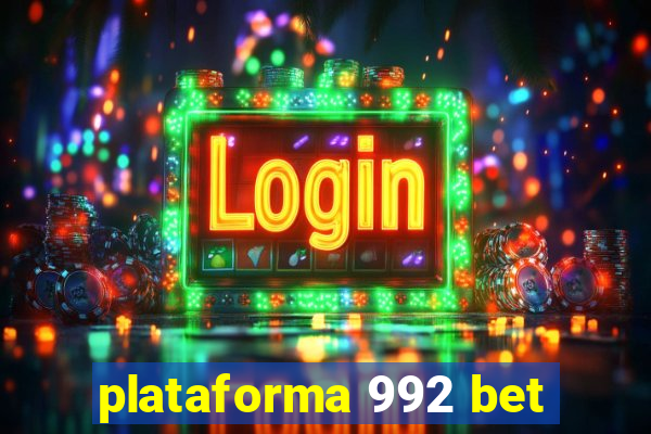 plataforma 992 bet