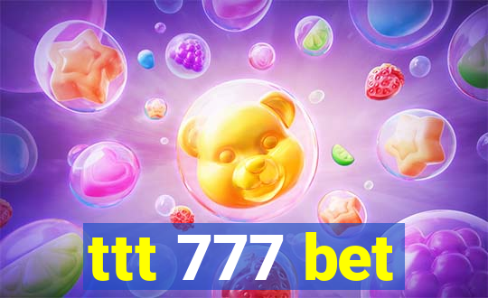 ttt 777 bet