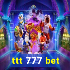 ttt 777 bet