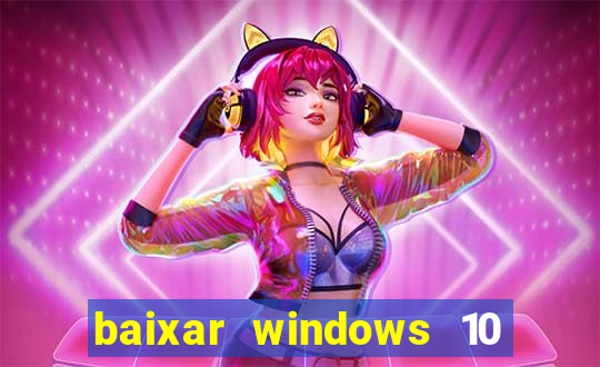 baixar windows 10 mega lite