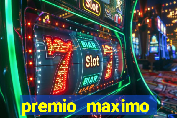 premio maximo fortune tiger