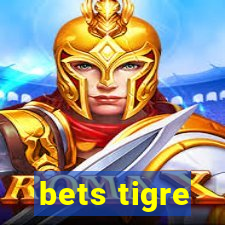 bets tigre